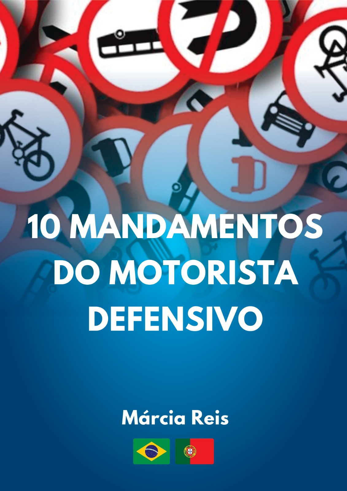 Capa de «10 Mandamentos do Motorista Defensivo», de Márcia Reis
